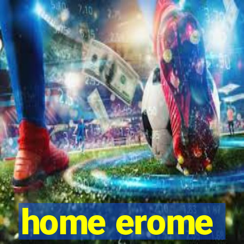 home erome